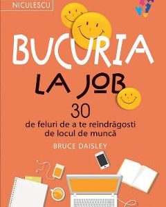 Bucuria la job - Bruce Daisley