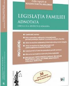 Legislatia familiei adnotata Ed.2 - Bogdan Dumitru Moloman
