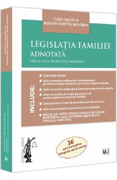 Legislatia familiei adnotata Ed.2 - Bogdan Dumitru Moloman 1 Legislatia familiei adnotata Ed.2 - Bogdan Dumitru Moloman