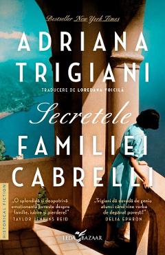 Secretele familiei Cabrelli - Adriana Trigiani 1 Secretele familiei Cabrelli - Adriana Trigiani