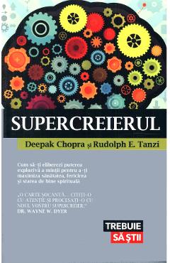 Supercreierul - Deepak Chopra, Rudolph E. Tanzi 1 Supercreierul - Deepak Chopra, Rudolph E. Tanzi
